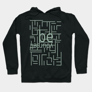 Be Yourself Hoodie